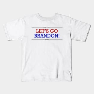 Let's Go Brandon! - Joe Biden Meme Kids T-Shirt